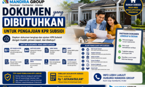 Dokumen yang Dibutuhkan untuk Pengajuan KPR Subsidi Dokumen yang Dibutuhkan untuk Pengajuan KPR Subsidi
