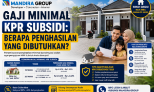 Gaji Minimal KPR Subsidi Berapa Penghasilan yang Dibutuhkan Gaji Minimal KPR Subsidi Berapa Penghasilan yang Dibutuhkan