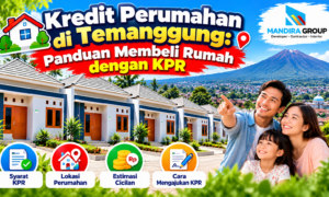 Kredit Perumahan di Temanggung Panduan Membeli Rumah dengan KPR Kredit Perumahan di Temanggung Panduan Membeli Rumah dengan KPR