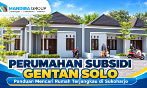 Perumahan Subsidi Gentan Solo Panduan Mencari Rumah Terjangkau di Sukoharjo Perumahan Subsidi Gentan Solo: Panduan Mencari Rumah Terjangkau di Sukoharjo